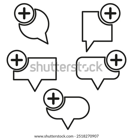 Chat bubble with plus icon set. Message icon collection. Add comment graphic. Vector dialogue symbols.