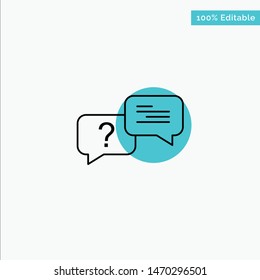 Chat, Bubble, Popup, Message turquoise highlight circle point Vector icon. Vector Icon Template background