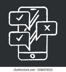 Chat chalk icon. Online survey. Smartphone instant messaging. Interview. Agree, disagree. Correct, incorrect. Right and wrong option. Customer support. Isolated vector chalkboard illustration