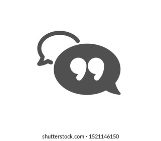 Chat comment sign. Quote bubble icon. Speech bubble symbol. Classic flat style. Simple quote bubble icon. Vector