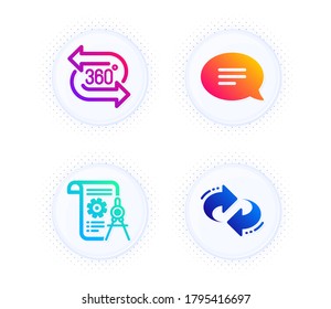 Chat, Divider document and 360 degree icons simple set. Button with halftone dots. Refresh sign. Speech bubble, Report file, Virtual reality. Rotation. Business set. Gradient flat chat icon. Vector