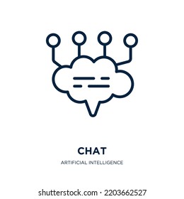 chat icon from artificial intelligence collection. Thin linear chat, communication, information outline icon isolated on white background. Line vector chat sign, symbol for web and mobile