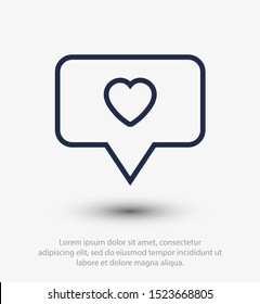 Chat icon. Bubble with heart , speech icon. talk icon vector illustration EPS10. Communication concept. love