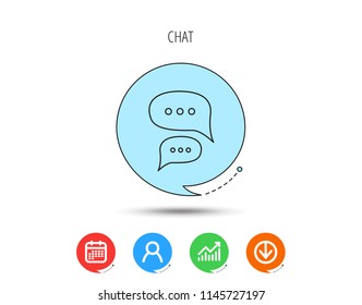 Chat icon. Comment message sign. Dialog speech bubble symbol. Calendar, User and Business Chart, Download arrow icons. Speech bubbles with flat signs. Vector