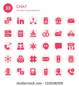 Chat Icon Set. Collection Of 30 Filled Chat Icons Included Chat, Linkedin, Network, Phone, Call Center, Question, Comic, Conference, Engagement, Email, Phone Call, Chatting, Hangout