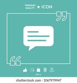 Chat icon sign with text symbol