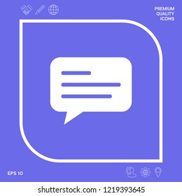 Chat icon sign with text symbol. Graphic elements for your design