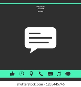 Chat icon sign with text symbol. Graphic elements for your design