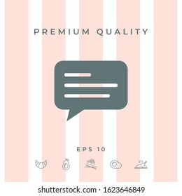 Chat icon sign with text symbol. Graphic elements for your design