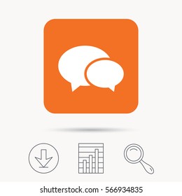 Chat icon. Speech bubble symbol. Report chart, download and magnifier search signs. Orange square button with web icon. Vector