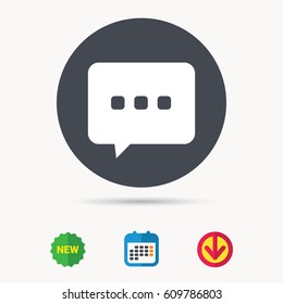 Chat icon. Speech bubble symbol. Calendar, download arrow and new tag signs. Colored flat web icons. Vector