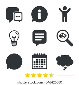 Chat icons. Comic speech bubble signs. Communication think symbol. Information, light bulb and calendar icons. Investigate magnifier. Vector