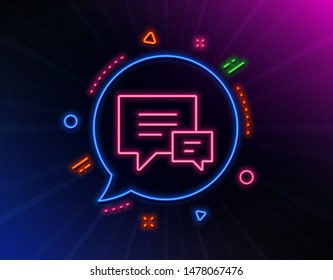 Chat line icon. Neon laser lights. Speech bubble sign. Communication or Comment symbol. Glow laser speech bubble. Neon lights chat bubble. Banner badge with comment icon. Vector