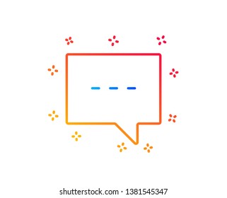 Chat line icon. Speech bubble sign. Communication or Comment symbol. Gradient design elements. Linear blog icon. Random shapes. Vector