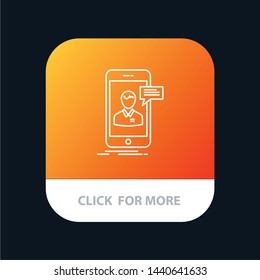 Chat, Live Chat, Meeting, Mobile, Online Conversation Mobile App Button. Android and IOS Line Version