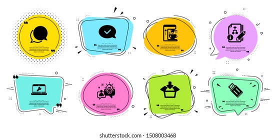 Chat message, Idea and Coffee maker line icons set. Chat bubbles with quotes. Algorithm, Get box and Approved message signs. Usb flash, Laptop repair symbols. Speech bubble, Solution. Vector