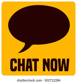 Chat Now Speech Balloon Sign, Vector Illustration. 