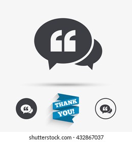 Chat Quote sign icon. Quotation mark symbol. Double quotes at the beginning of words. Flat icons. Buttons with icons. Thank you ribbon. Vector