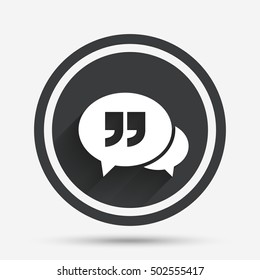 Chat quote sign icon. Quotation mark symbol.