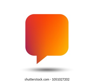 Chat sign icon. Speech bubble symbol. Communication chat bubbles. Blurred gradient design element. Vivid graphic flat icon. Vector