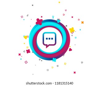 Chat sign icon. Speech bubble with three dots symbol. Communication chat bubble. Colorful button with icon. Geometric elements. Vector