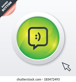Chat sign icon. Speech bubble with smile symbol. Communication chat bubbles. Green shiny button. Modern UI website button with mouse cursor pointer. Vector