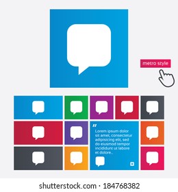 Chat sign icon. Speech bubble symbol. Communication chat bubbles. Metro style buttons. Modern interface website buttons with hand cursor pointer. Vector