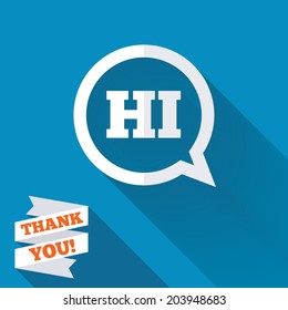 Chat sign icon. Speech bubble with HI symbol. Communication chat bubbles. White flat icon with long shadow. Paper ribbon label with Thank you text. Vector