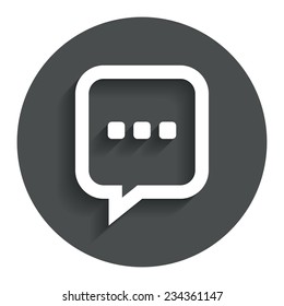Chat sign icon. Speech bubble with three dots symbol. Communication chat bubble. Gray flat button with shadow. Modern UI website navigation. Vector