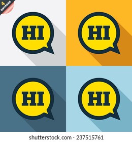 Chat sign icon. Speech bubble with HI symbol. Communication chat bubbles. Four squares. Colored Flat design buttons. Vector