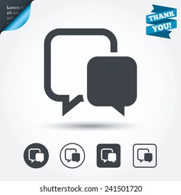 Chat sign icon. Speech bubble symbol. Communication chat bubble. Circle and square buttons. Flat design set. Thank you ribbon. Vector