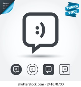 Chat sign icon. Speech bubble with smile symbol. Communication chat bubbles. Circle and square buttons. Flat design set. Thank you ribbon. Vector