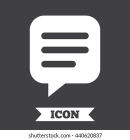 Chat sign icon. Speech bubble symbol. Communication chat bubble. Graphic design element. Flat chat symbol on dark background. Vector