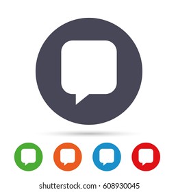 Chat sign icon. Speech bubble symbol. Communication chat bubbles. Round colourful buttons with flat icons. Vector