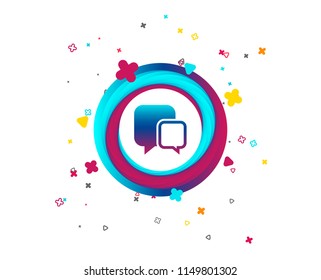 Chat sign icon. Speech bubbles symbol. Communication chat bubbles. Colorful button with icon. Geometric elements. Vector