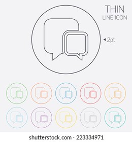 Chat sign icon. Speech bubbles symbol. Communication chat bubbles. Thin line circle web icons with outline. Vector