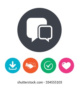 Chat sign icon. Speech bubbles symbol. Communication chat bubbles. Download arrow, handshake, tick and heart. Flat circle buttons.