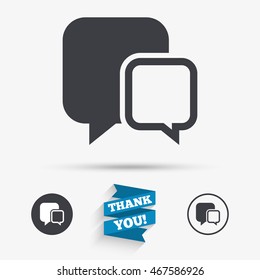 Chat sign icon. Speech bubbles symbol. Communication chat bubbles. Flat icons. Buttons with icons. Thank you ribbon. Vector