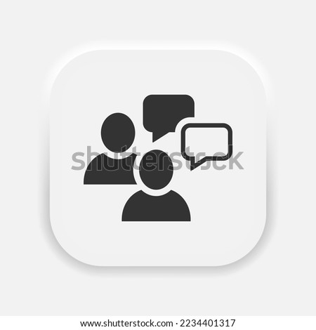 Chat, speak sign, talk icon vector. Communication speech bubble with peoples symbol in neumorphism style. Vector EPS 10