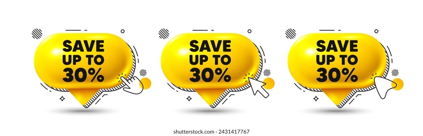 Chat speech bubble 3d icons. Save up to 30 percent tag. Discount Sale offer price sign. Special offer symbol. Discount chat offer. Speech bubble banners. Text box balloon. Vector