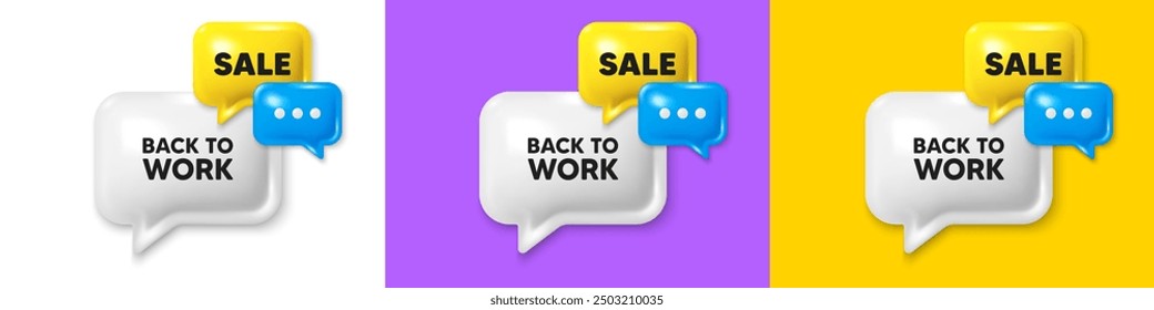 Chat speech bubble 3d icons. Back to work tag. Job offer. End of vacation slogan. Back to work chat text box. Speech bubble banner. Offer box balloon. Vector