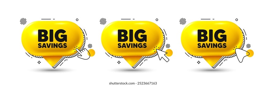 Chat speech bubble 3d icons. Big savings tag. Special offer price sign. Advertising discounts symbol. Big savings chat offer. Speech bubble banners. Text box balloon. Vector