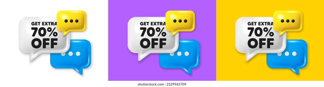 Conversar ícones 3d de balões de fala. Ganhe 70% extra de desconto. Sinal de preço de oferta de desconto. Símbolo de oferta especial. Economize 70%. Caixa de texto de chat com desconto adicional. Faixa de balão de fala. Vetor