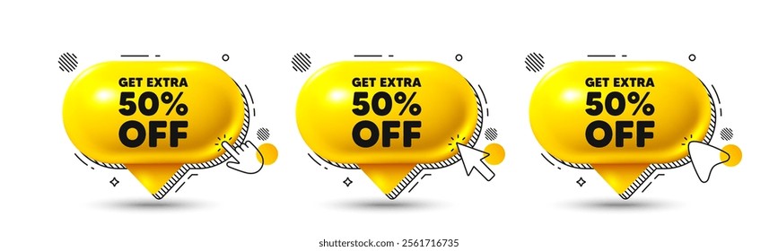 Chat speech bubble 3d icons. Get Extra 50 percent off Sale. Discount offer price sign. Special offer symbol. Save 50 percentages. Extra discount chat offer. Speech bubble banners. Vector