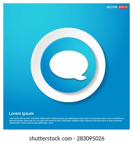 Chat Speech Bubble Icon - abstract logo type icon - abstract Blue button on white sticker shadow background. Vector illustration