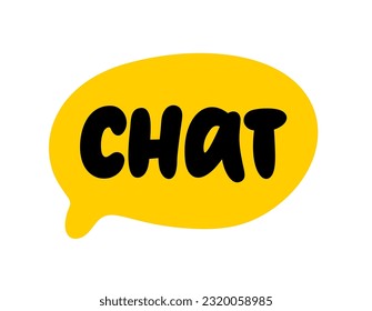 CHAT SPEECH BUBBLE Vector illustration. Word chat on the text box. Chat with support center logo sign. Cloud shape with text Chat. Doodle style. Lets talk, speak, comment. Graphic design symbol