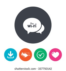 Chat speech bubbles. Free wifi sign. Wifi symbol. Wireless Network icon. Wifi zone. Download arrow, handshake, tick and heart. Flat circle buttons.