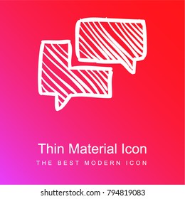 Chat speech bubbles sketch red and pink gradient material white icon minimal design