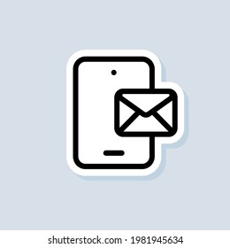 Chat sticker. Smartphone with envelope. Newsletter logo. Phone. Email and messaging icons. Vector on isolated background. EPS 10.