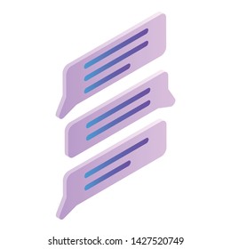 Chat text icon. Isometric of chat text vector icon for web design isolated on white background
